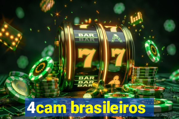 4cam brasileiros